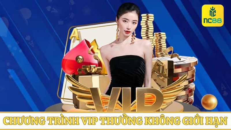Săn thưởng lớn từ chương trình VIP