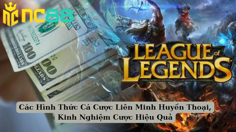 Cá Cược Liên Minh Huyền Thoại