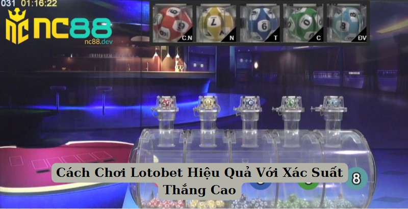 Cách Chơi Lotobet