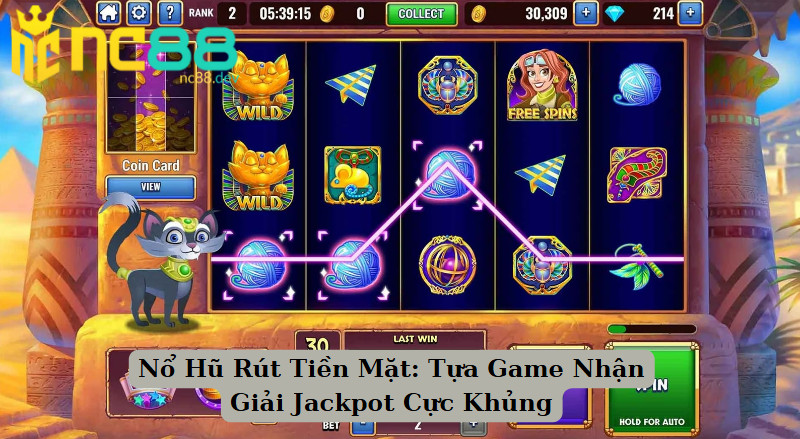 Nổ Hũ Rút Tiền Mặt